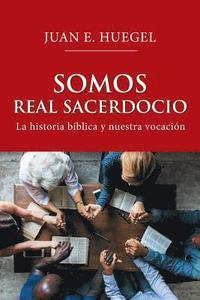 bokomslag Somos Real Sacerdocio