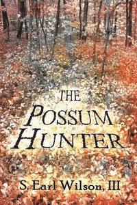 bokomslag The Possum Hunter