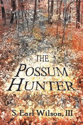 The Possum Hunter 1