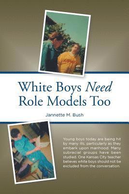 bokomslag White Boys Need Role Models Too