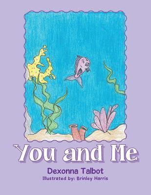 Dexonna Talbot - You and Me, Häftad