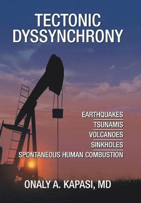 Onaly A Kapasi - Tectonic Dyssynchrony, Inbunden