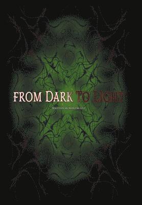 Ron Dailey - From Dark to Light, Inbunden