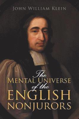 bokomslag Mental Universe of the English Nonjurors