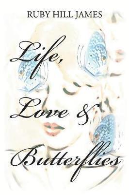 bokomslag Life, Love & Butterflies