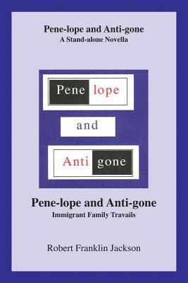 Pene-Lope and Anti-Gone 1