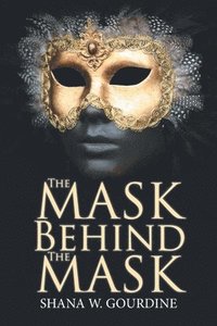 bokomslag The Mask Behind the Mask