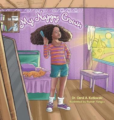 Carol a Kotlowski, Carol a. Kotlowski, Dr. Carol A. Kotlowski, Carol A. Kotlowski - My Nappy Crown, Inbunden