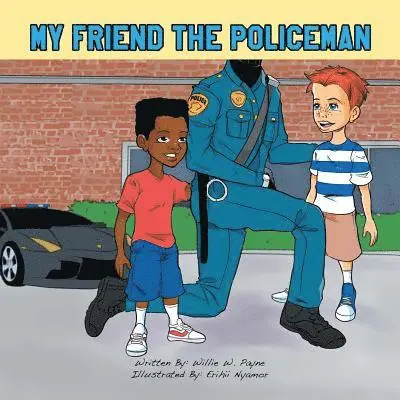 Willie W Payne - My Friend the Policeman, Häftad. Tillgänglighet: Lägg i varukorg