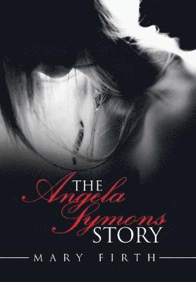 The Angela Symons Story 1