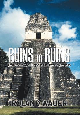 Ruins to Ruins 1