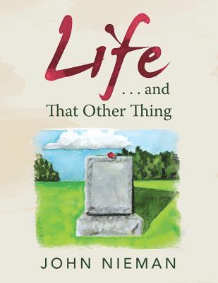 John Nieman - Life . . . and That Other Thing, Häftad