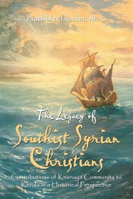 The Legacy of Southist Syrian Christians 1