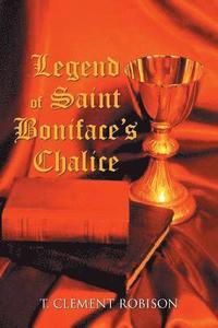 bokomslag Legend of Saint Boniface's Chalice