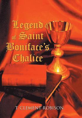 bokomslag Legend of Saint Boniface's Chalice