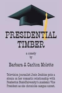 bokomslag Presidential Timber