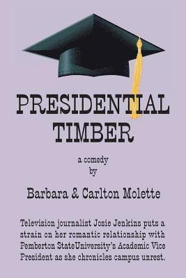 Presidential Timber 1