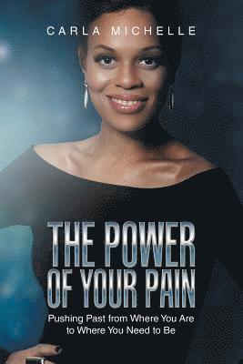 The Power of Your Pain 1