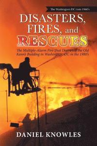 bokomslag Disasters, Fires, and Rescues