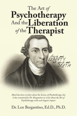 bokomslag Art of Psychotherapy and the Liberation of the Therapist