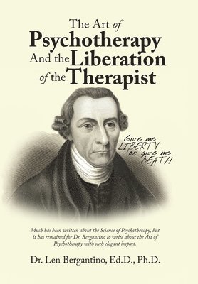 bokomslag Art of Psychotherapy and the Liberation of the Therapist