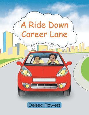 A Ride Down Career Lane 1