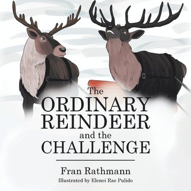 bokomslag The Ordinary Reindeer and the Challenge