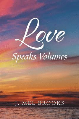 Love Speaks Volumes 1