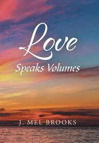 bokomslag Love Speaks Volumes