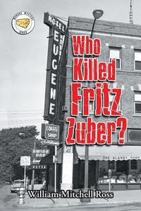 bokomslag Who Killed Fritz Zuber?