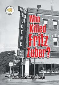 bokomslag Who Killed Fritz Zuber?