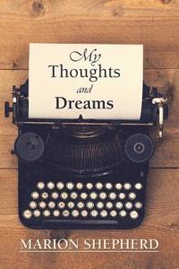 bokomslag My Thoughts and Dreams.