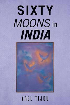 bokomslag Sixty Moons in India