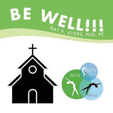 bokomslag Be Well!!!