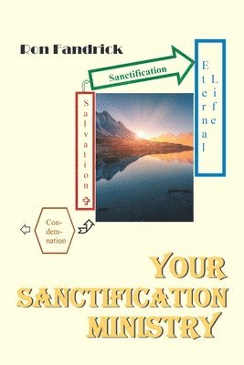 Ron Fandrick - Your Sanctification Ministry, Häftad
