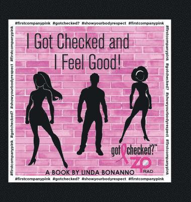 Linda Bonanno - I Got Checked and I Feel Good, Inbunden