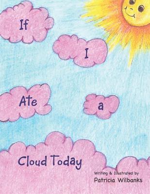 If I Ate a Cloud Today 1