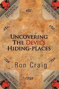 bokomslag Uncovering the Devil's Hiding-Places