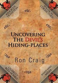 bokomslag Uncovering the Devil's Hiding-Places