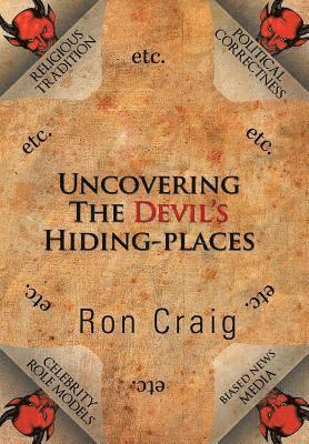 bokomslag Uncovering the Devil's Hiding-Places