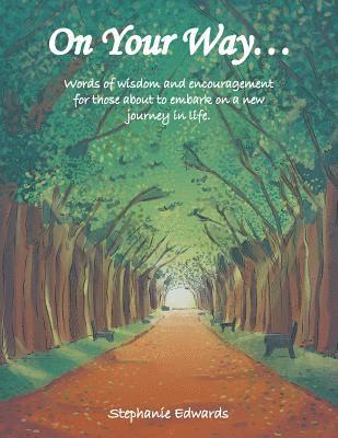 Stephanie Edwards - On Your Way..., Häftad