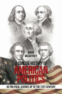 David McCaffrey, David Mccaffrey - Concise History of American Politics, Häftad