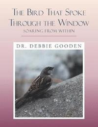 bokomslag The Bird That Spoke Through the Window