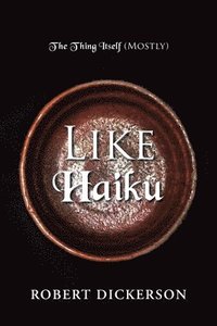 bokomslag Like Haiku