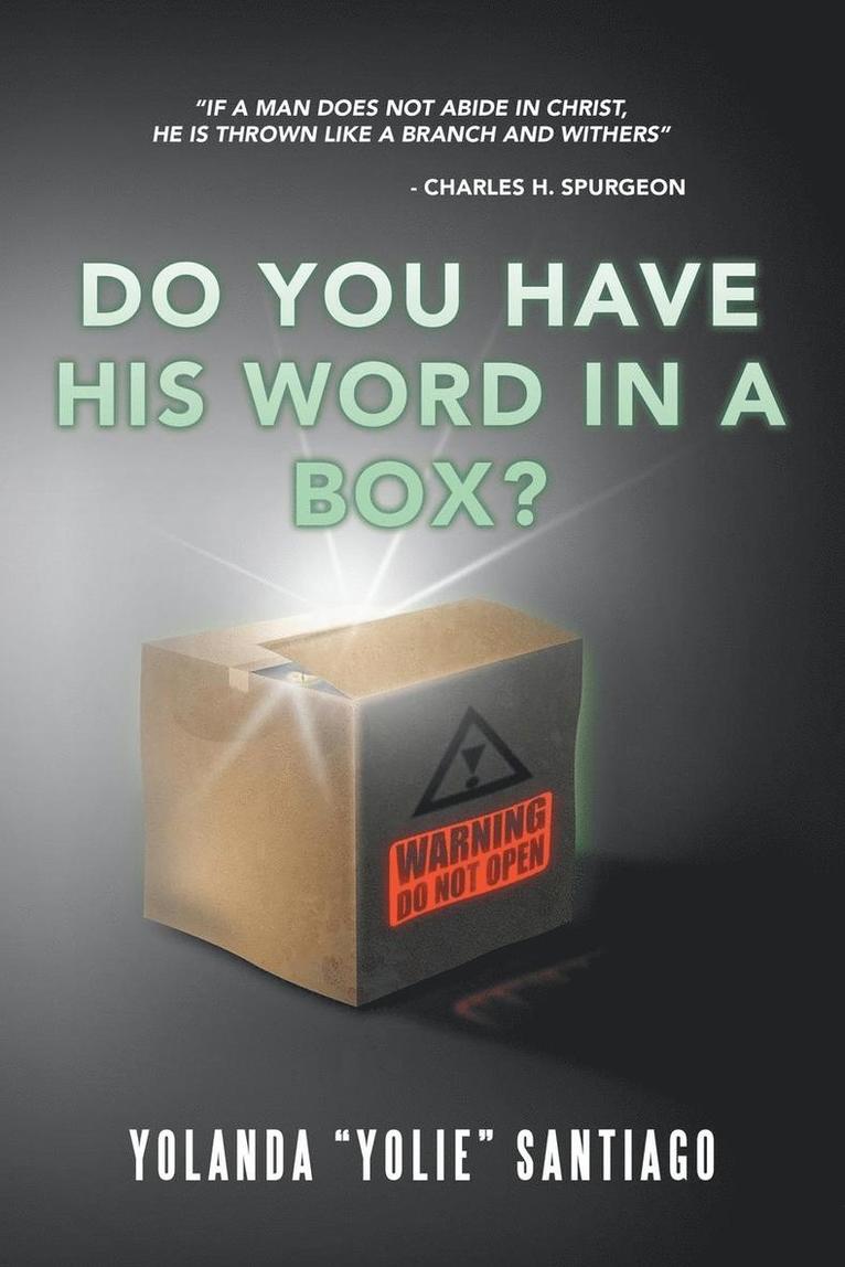 Do You Have His Word in a Box? 1