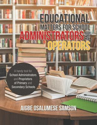 bokomslag Educational Matters for School Administrators and Operators