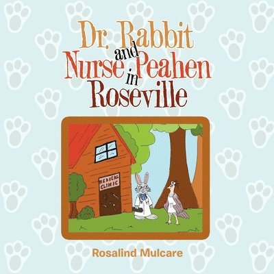 Dr. Rabbit and Nurse Peahen in Roseville 1