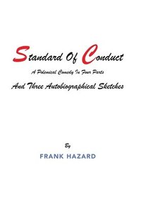 bokomslag Standard Of Conduct and Three Autobiographical Sketches