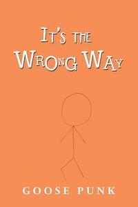 bokomslag It's the Wrong Way