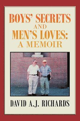 David A J Richards - Boys' Secrets and Men's Loves, Häftad